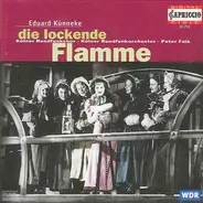 Eduard Künneke - Die Lockende Flamme