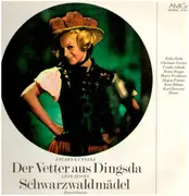 LP - Eduard Künneke , Léon Jessel , Erika Köth , Christine Görner , Ursula Schade , Heinz Hoppe , Harry - Der Vetter Aus Dingsda / Schwarzwaldmädel (Querschnitte)