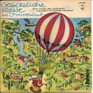 Eduard Künneke - Glückliche Reise Ins Operettenland - Eine Folge Der Schönsten Melodien Von Eduard Künneke