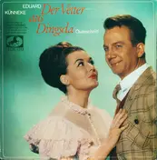 Eduard Kunneke - Der Vetter Aus Dingsda (Querschnitt)