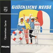 Eduard Kunneke - Glückliche Reise Ins Operettenland - Eine Folge Der Schönsten Melodien Von Eduard Künneke