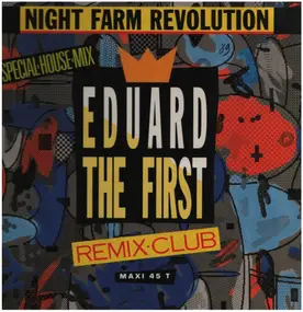 Eduard The First - Night Farm Revolution