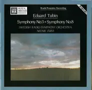 Eduard Tubin - Sveriges Radios Symfoniorkester , Neeme Järvi - Symphonies Nos. 3 & 8