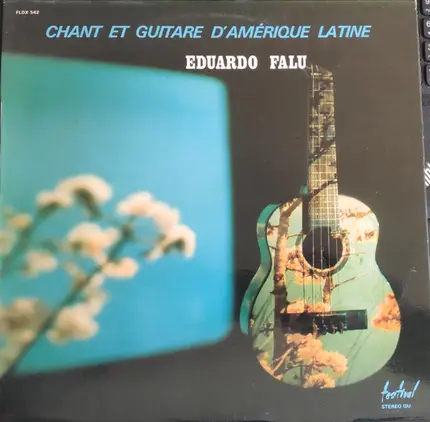 Eduardo Falú - Chant Et Guitare D'Amérique Latine