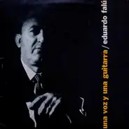 Eduardo Falú - Una Voz y Una Guitarra