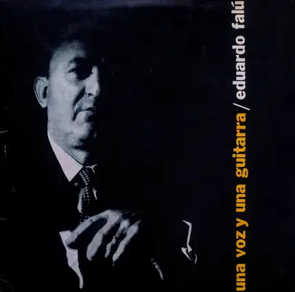 Eduardo Falú - Una Voz y Una Guitarra