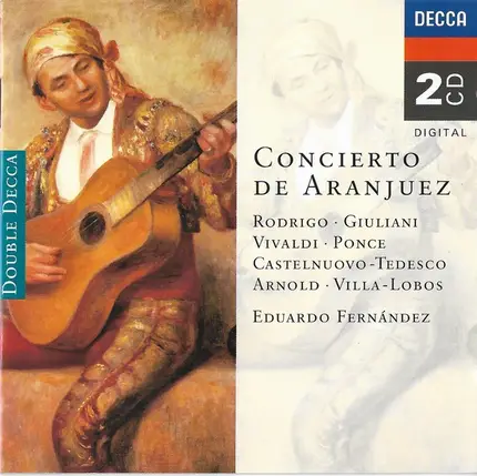 Eduardo Fernández , Joaquín Rodrigo , Mauro Giuliani , Manuel María Ponce Cuéllar , Heitor Villa-Lo - Concierto de Aranjuez