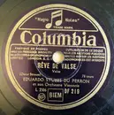 Schellack - Eduardo Stubbs Du Perron - Rêve De Valse / Aimer, Boire, Chanter