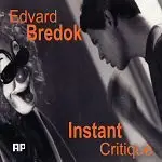 SACD - Edvard Bredok - Instant Critique - Digipak, Ltd Ed