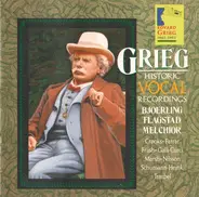 Edvard Grieg - Jussi Björling , Kirsten Flagstad , Lauritz Melchior - Historic Vocal Recordings