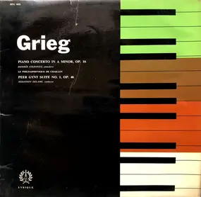 Edvard Grieg - Piano Concerto In A Minor, Op. 16 / Peer Gynt Suite No. 1, Op. 46