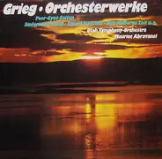 Grieg - Grieg Orchesterwerke