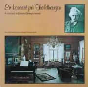LP - Grieg - En Konsert På Troldhaugen (A Concert In Edvard Grieg's Home)