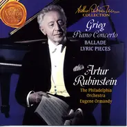 Edvard Grieg , Arthur Rubinstein - Piano Concerto Op. 16 In A Minor - Ballade - Lyric Pieces