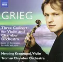 CD - Grieg - Three Concerti For Violin And Chamber Orchestra (Based On The Sonatas For Violin And Piano) - Still Sealed