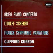 Grieg / Litolff / Franck / Clifford Curzon - Piano Concerto - Scherzo - Symphonic Variations