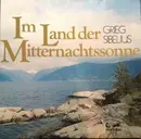 Double LP - Edvard Grieg , Jean Sibelius - Im Land Der Mitternachtssonne