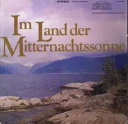 Edvard Grieg , Jean Sibelius - Im Land Der Mitternachtssonne