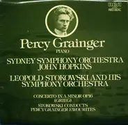 Edvard Grieg , Percy Grainger , The Sydney Symphony Orchestra , John Hopkins , Leopold Stokowski An - Concerto In A Minor, Op. 16 • Stokowski Conducts Percy Grainger Favourites