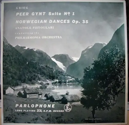 Edvard Grieg , Philharmonia Orchestra , Anatole Fistoulari - Peer Gynt Suite No.1, Norwegian Dances Op. 35
