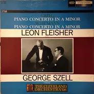 Edvard Grieg , Robert Schumann / Leon Fleisher , George Szell , The Cleveland Orchestra - Grieg · Piano Concerto In A Minor / Schumann · Piano Concerto In A Minor