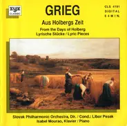 Edvard Grieg - Aus Holbergs Zeit = From The Days Of Holberg / Lyrische Stücke = Lyric Pieces