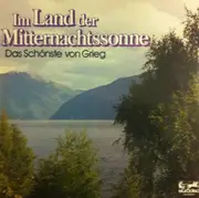 LP - Edvard Grieg - Im Land Der Mitternachtssonne - Das Schönste Von Grieg