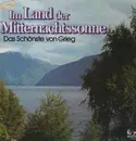 LP - Edvard Grieg - Im Land der Mitternachtssonne - Das Schönste von Grieg