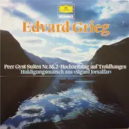 Edvard Grieg/ H. Steiner, Nordmark-Sinfonie-Orchester, Bamberger Symphoniker - Peer Gynt Suiten Nr.1&2 • Hochzeitstag Auf Troldhaugen / Huldigungsmarsch Aus »Sigurd Jorsalfar«