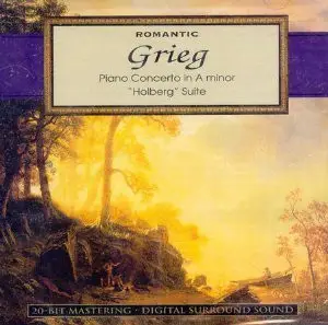 Grieg - Romantic: Piano Concerto In A Minor; "Holberg" Suite