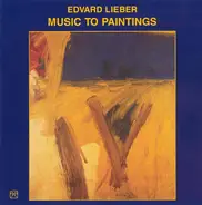 Edvard Lieber - Music To Paintings