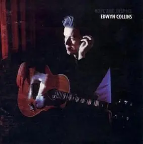 Edwyn Collins - Hope and Despair