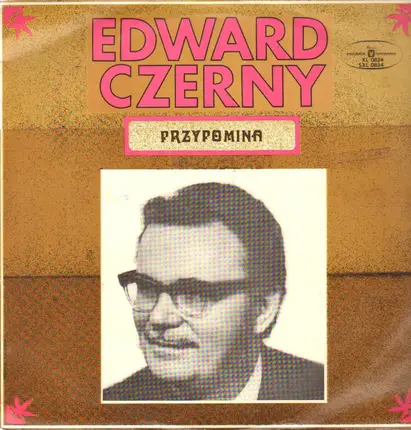Edward Czerny , Orkiestra Taneczna Polskiego Radia - Edward Czerny Przypomina