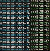 Edward Anthony Luis - Good For You