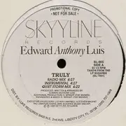 12inch Vinyl Single - Edward Anthony Luis - Truly - Promo