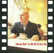Edward Ball - The Mill Hill Self Hate Club
