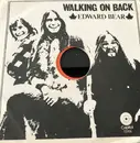 7inch Vinyl Single - Edward Bear - Walking On Back