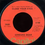 Edward Bear - Close Your Eyes
