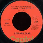 Edward Bear - Close Your Eyes