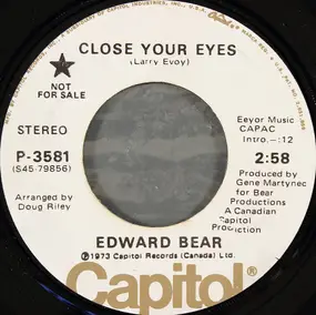 Edward Bear - Close Your Eyes / Cachet County