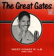 LP - Edward 'Gates' White - The Great Gates - West Coast R 'N' B 1949-1955