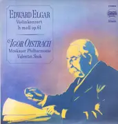 LP - Edward Elgar - Violinkonzert H-moll Op. 61, Igor Oistrach, Valentin Shuk