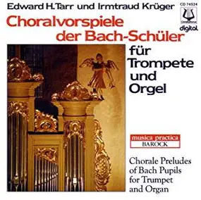 Edward H. Tarr - Choralvorspiele Der Bach-Schüler