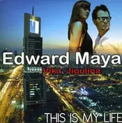 Edward Maya - This is My Life