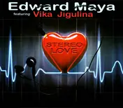 Edward Maya - Stereo Love