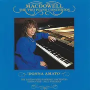 CD - Edward MacDowell , Donna Amato , London Philharmonic Orchestra , Paul Freeman - The Two Piano Concertos