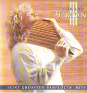 Edward Simoni - Seine grössten Planflöten Hits