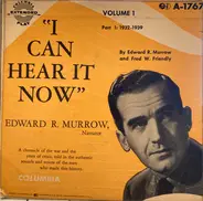 Edward R. Murrow And Fred W. Friendly - I Can Hear It Now Volume 1 Part 1: 1932-1939