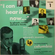 LP - Edward R. Murrow And Fred W. Friendly - I Can Hear It Now Volume 1