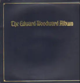 Edward Woodward - The Edward Woodward Album